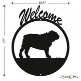 BULL DOG Welcome Sign