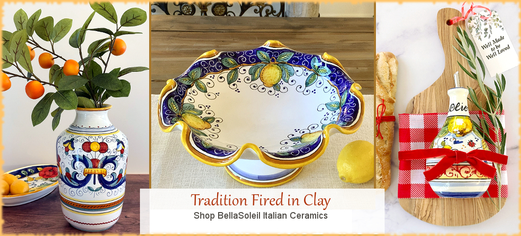 Deruta Italian Pottery SALE | Largest Selection | FREE Shipping, No Sales Tax | BellaSoleil.com Tuscan Decor Since 1996