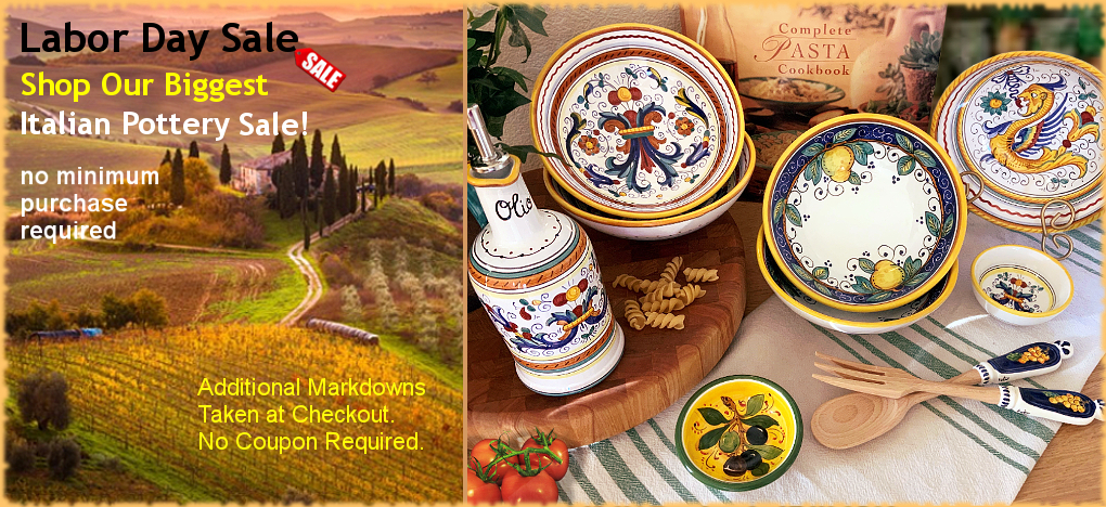 Italian Pottery LABOR DAY SALE | Largest Selection | FREE Shipping, No Sales Tax | BellaSoleil.com Tuscan Decor Since 1996