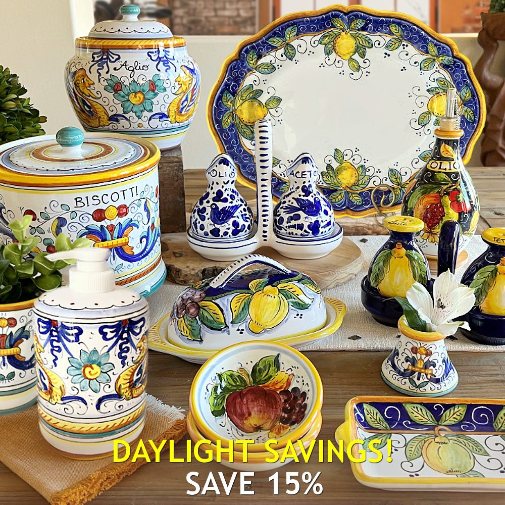  Deruta Italian Pottery Daylight Savings Sale | BellaSoleil.com Since 1996