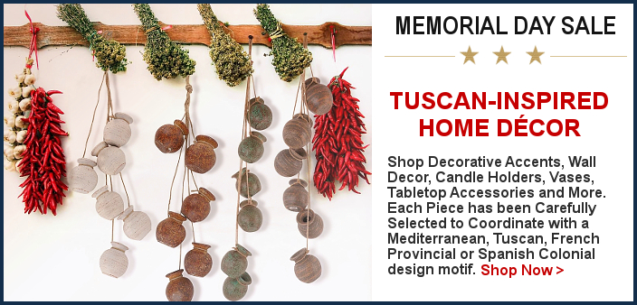 Tuscan Decor Memorial Day Sale | BellaSoleil.com Since 1996