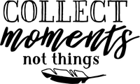 Collect Moments not Things Red Rubber Stamp