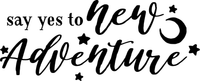 Say Yes to the New Adventure Red Rubber Stamp