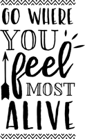 Go where you feel the most Alive Red Rubber Stamp