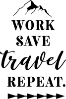 Work Save Travel Repeat Red Rubber Stamp
