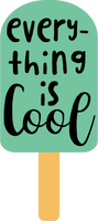 Everything is Cool Red Rubber Stamp