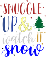 Snuggle up & Watch it Snow Red Rubber Stamp