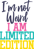 I am not Weird I am a Limited Edition Red Rubber Stamp