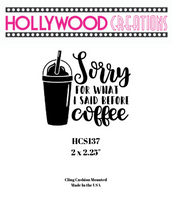 Sorry for What I Said Before Coffee Red Rubber Stamp