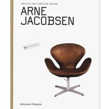 Arne Jacobsen - Objects & Furniture design book