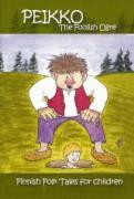 Peikko, the Foolish Ogre: Finnish Folk Tales for Children