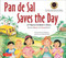 Pan de Sal Saves the Day: A Filipino Children's Story (Tagalog-English)