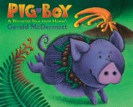 Pig-Boy: A Trickster Tale from Hawai'i