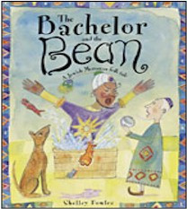 The Bachelor and the Bean : A Jewish Moroccan Folk Tale