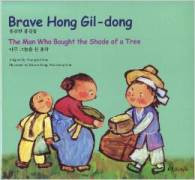Brave Hong Gil-Dong / the Man Who Bought the Shade of a Tree (Korean-English)