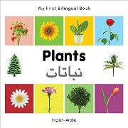 My First Bilingual Book - Plants (Arabic-English)