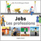 My First Bilingual Book - Jobs (French-English)