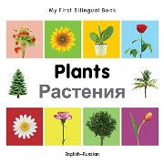 My First Bilingual Book - Plants (Russian-English)