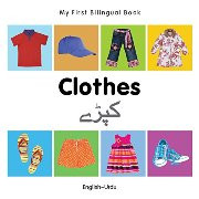 My First Bilingual Book - Clothes (Urdu-English)