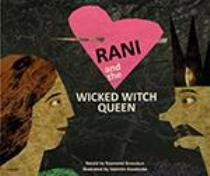Rani and the Wicked Witch Queen (Hungarian-English)