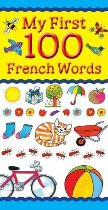 My First 100 French Words (French-English)