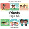 My First Bilingual Book - Friends (Vietnamese-English)