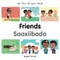 My First Bilingual Book - Friends (Somali-English)