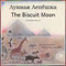 The Biscuit Moon (Russian-English)