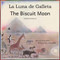 The Biscuit Moon (Spanish-English)