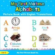 My First Maltese Alphabets Picture Book (Maltese-English)