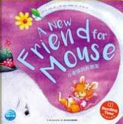 Reading Time: A New Friend for Mouse (Chinese_simplified-English)