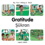My First Bilingual Book - Gratitude (Turkish-English)