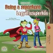 Being a Superhero (Hungarian-English)
