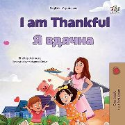 I am Thankful (Ukrainian-English)
