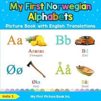 My First Norwegian Alphabets Picture Book (Norwegian-English)