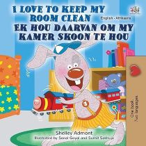 I Love to Keep My Room Clean (Afrikaans-English)
