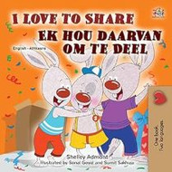 I Love to Share (Afrikaans-English)