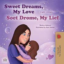 Sweet Dreams, My Love (Afrikaans-English)