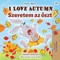 I Love Autumn (Hungarian-English)