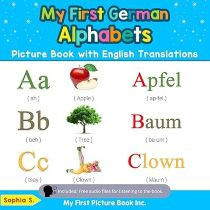 My First German Alphabets Picture Book (German-English)