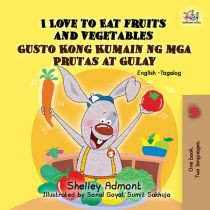 I Love to Eat Fruits and Vegetables (Tagalog-English)