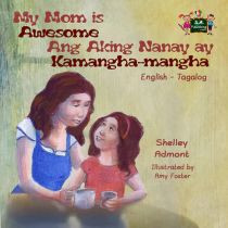 My Mom is Awesome (Tagalog-English)