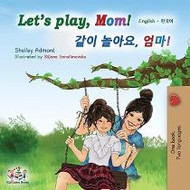 Let's play, Mom! (Korean-English)