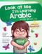 Look at Me I'm Learning Arabic (Arabic-English)