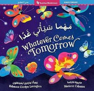 Whatever Comes Tomorrow (Arabic-English)
