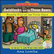 Goldilocks and the Three Bears with CD (French-English)
