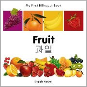 My First Bilingual Book - Fruit (Korean-English)