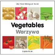 My First Bilingual Book - Vegetables (Polish-English)
