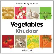 My First Bilingual Book - Vegetables (Somali-English)