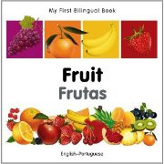 My First Bilingual Book - Fruit (Portuguese-English)